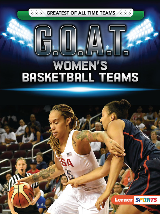 Title details for G.O.A.T. Women's Basketball Teams by Matt Doeden - Available